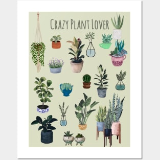 Crazy plant lover Posters and Art